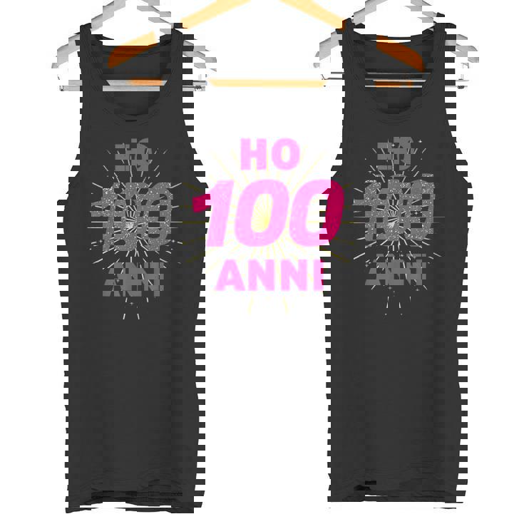Ho 100 Anni Compleanno Donna Uomo Festa Canotta