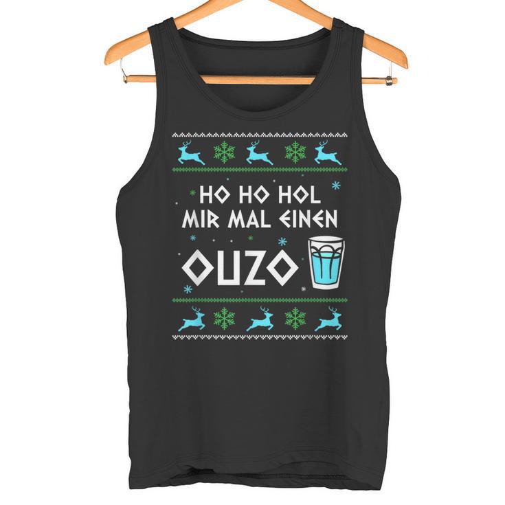 Ho Ho Hol Mir Mal Einen Ouzo Ugly Christmas Outfit Tank Top