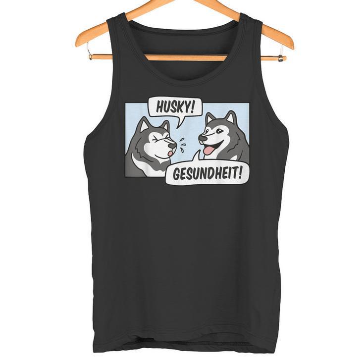 Husky Gesundheit Husky Dog Tank Top