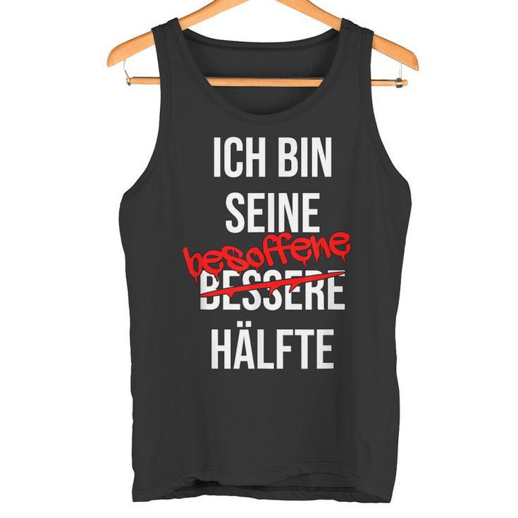 Ich Bin His Besoffen Half Tank Top