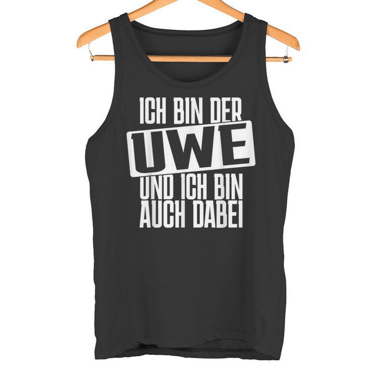 Ich Bin Der Uwe Ich Bin Auch Hier Bachelorette Party Tank Top