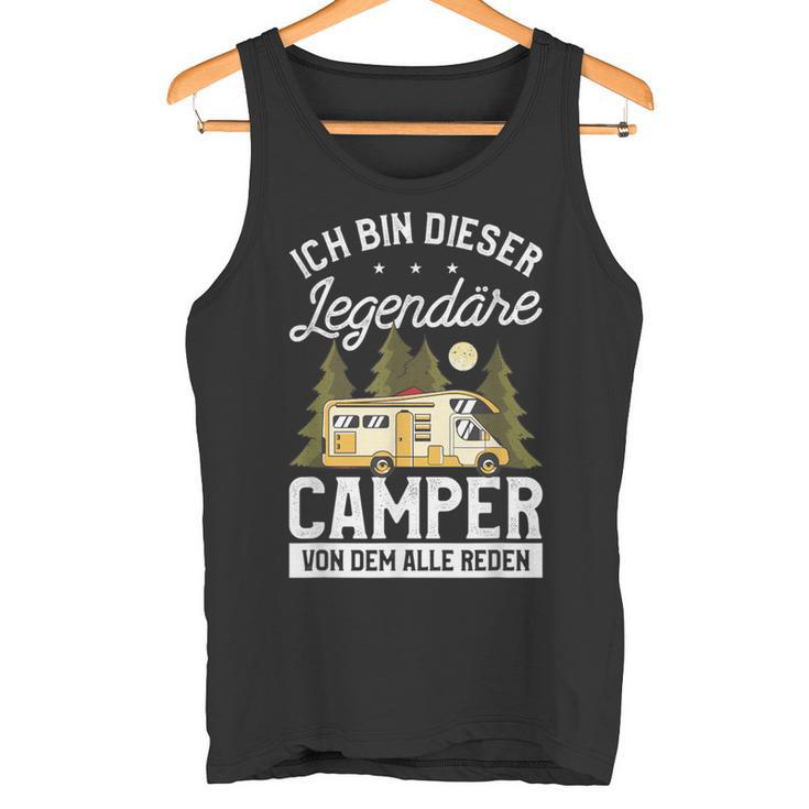 Ich Bin Dieser Legendäre Camperon Dem Alle Reden Wohnmobil German Tank Top