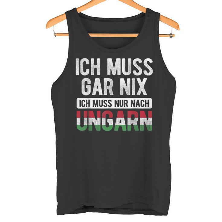 Ich Muss Nur Nach Hungary Hungarian Flag Tank Top