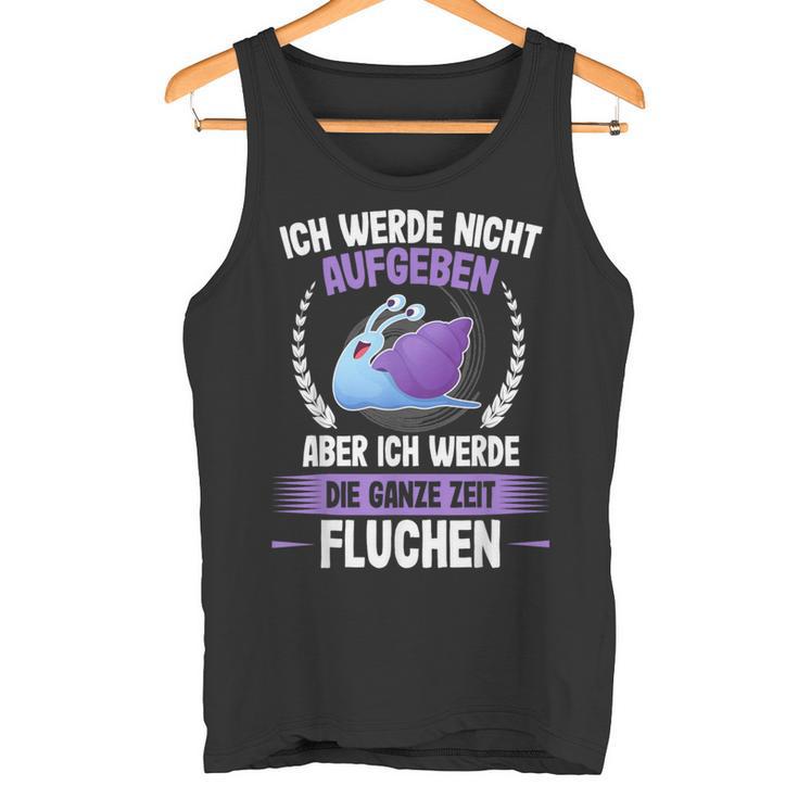 Ich Werde Nicht Ababen Ich Werde Nicht Ababgeben I'm Not Ab Tank Top