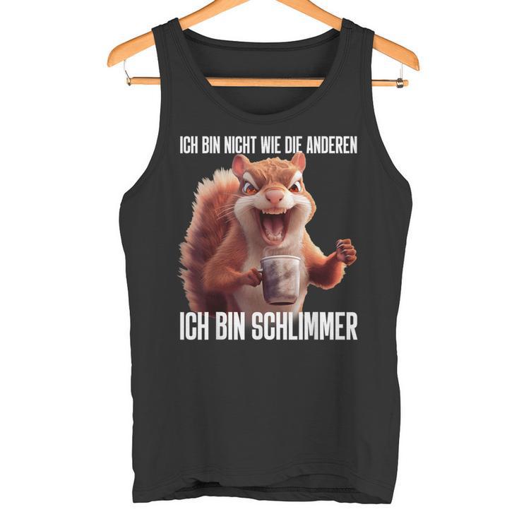 Ironie Ich Bin Nicht Wie Die Anderen Tank Top