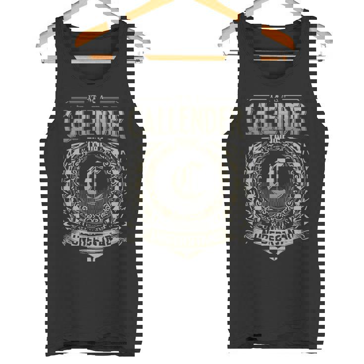 It's A Callender Thing You Wouldn't Understand Tank Top