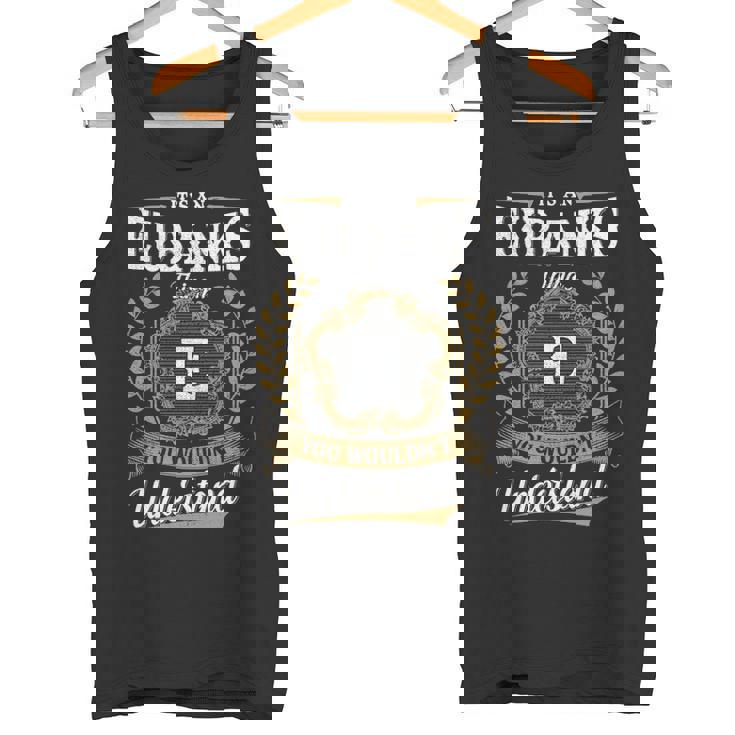 It's An Eubanks Thing You Wouldn't Understand Personalized Last Name Eubanks Family Crest Coat Of Arm Tank Top