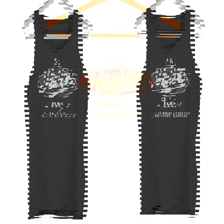 It's A Hulse Thing You Wouldn't Understand Tank Top
