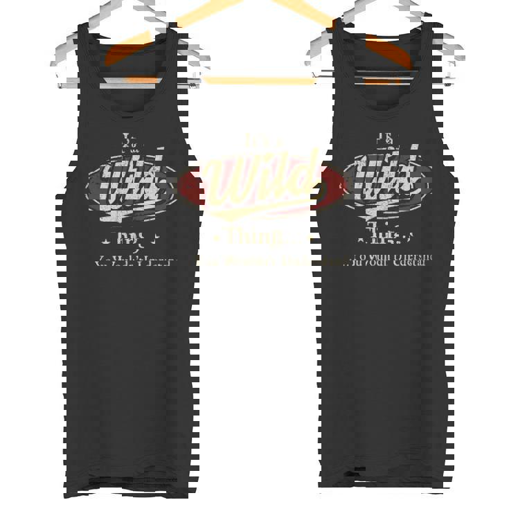 It's A Wild Thing You Wouldn't Understand Tank Top