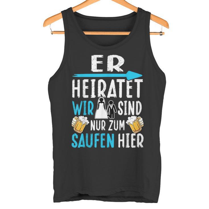 Jga Polterabend Poltern Stag Night Tank Top