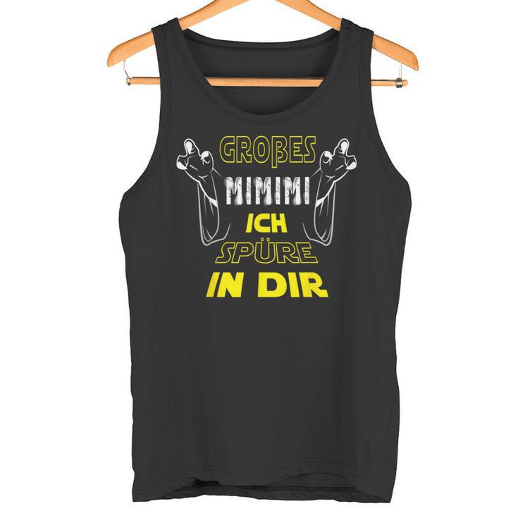 Large Mimimi Ich Spüre In Dir Mimimi Slogan Tank Top