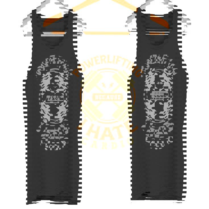 Levantamiento De Pesas Porque Odio El Cardio Para Un Levantamiento De Pesas En El Gimnasio Camiseta sin mangas