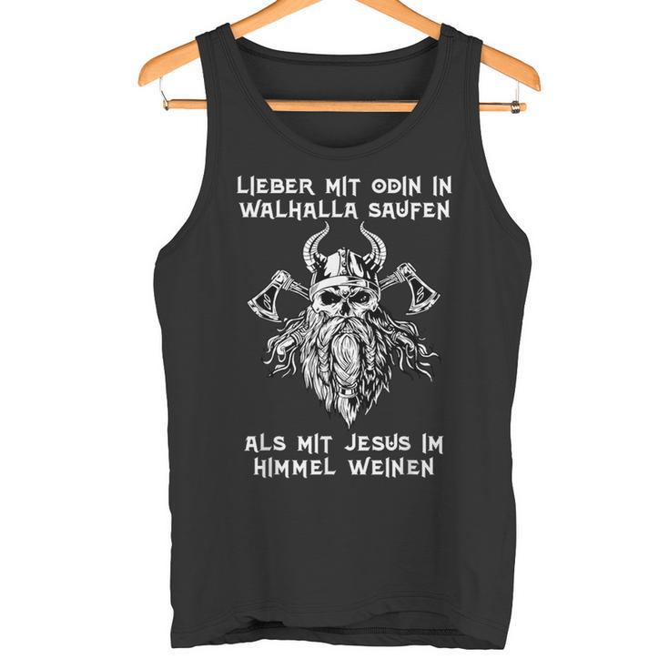 Lieber Mit Odin In Walhalla Saufen Nordmann's Drinking Slogan Tank Top