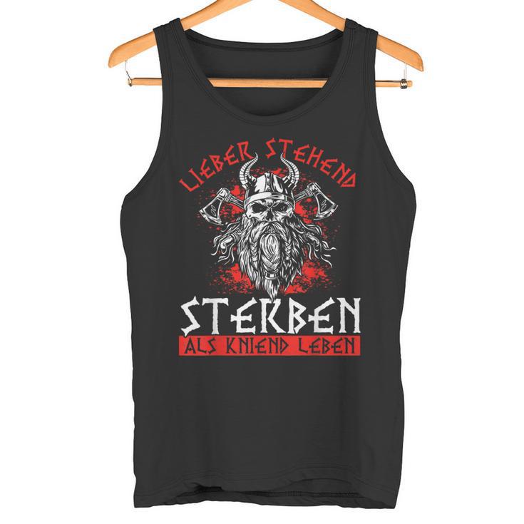 Lieber Stehend Sterben Als Kniend Leben Tattoo German Rock Tank Top