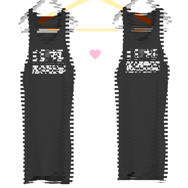 I Love Matteo Nombre A Juego Para Novia Y Novio Matteo Cuello Camiseta sin mangas