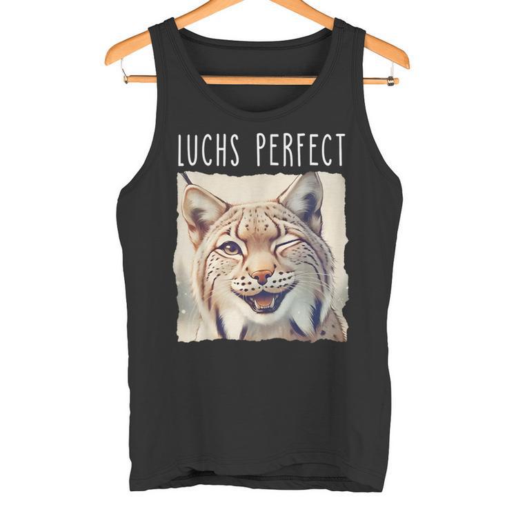 Luchs Perfect X Lynx Bobcat Looks Perfect Lustiger Luchs Tank Top