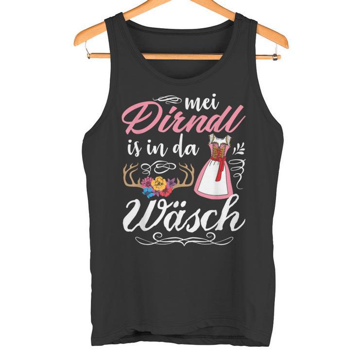 Mei Dirndl Is In Da Wäsch Oktoberfest Drindl Replacement Dirndl S Tank Top