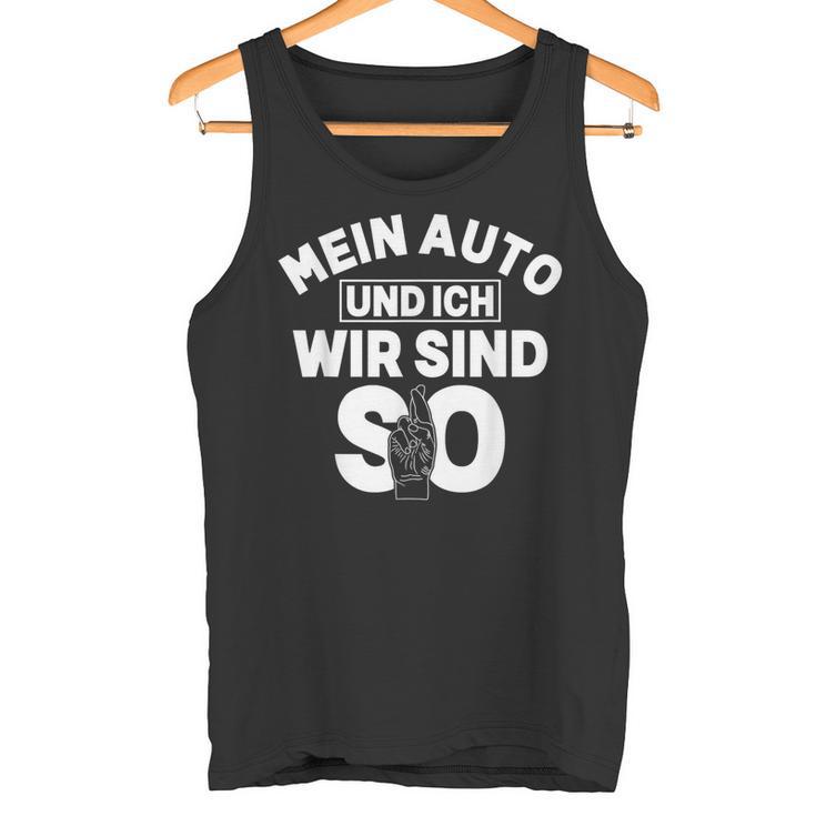 Mein Auto Und Ich Wir Sind So Tuning Turbo Tank Top