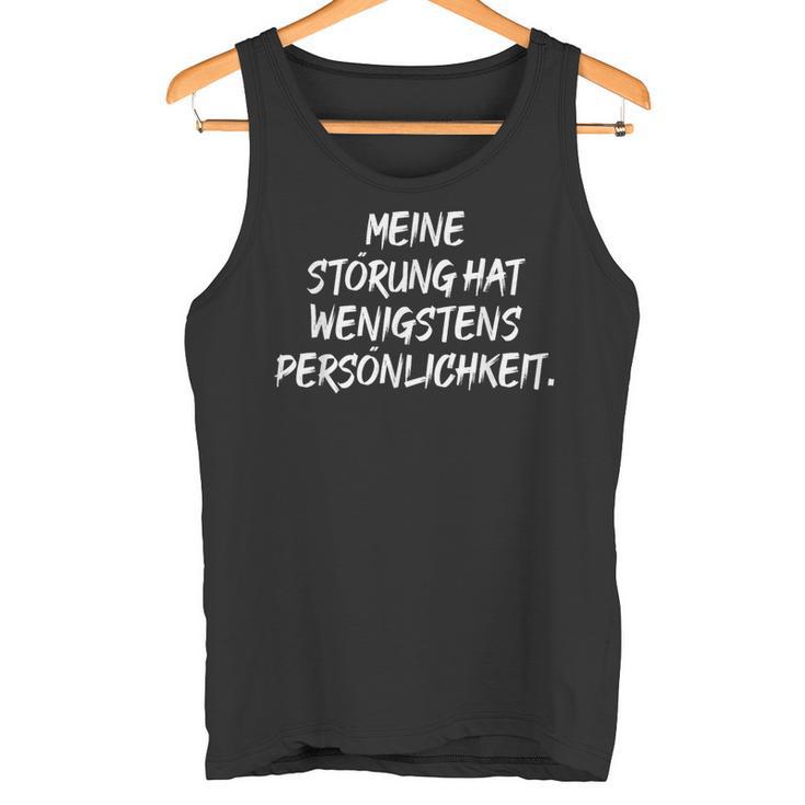 Meine Störung Hat Wenigstens Personality Proud Antisocial Tank Top