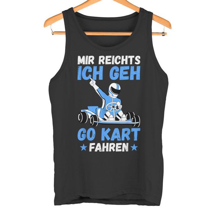 Mir Reichts Ich Geh Go Kart Driving Racing Kart Gokart Boys' Tank Top