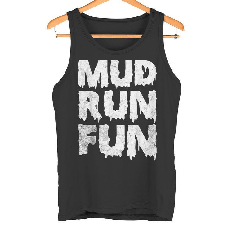 Mud Run Fun Tank Top