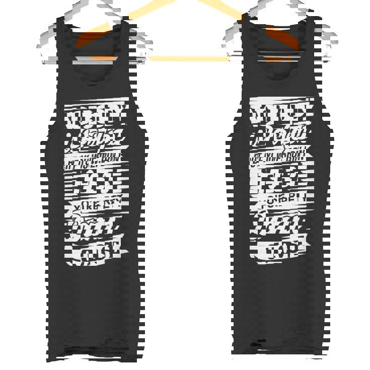 Nobody Is Perfect But If You Were Born In 1963 You're Pretty Damn Close Tank Top