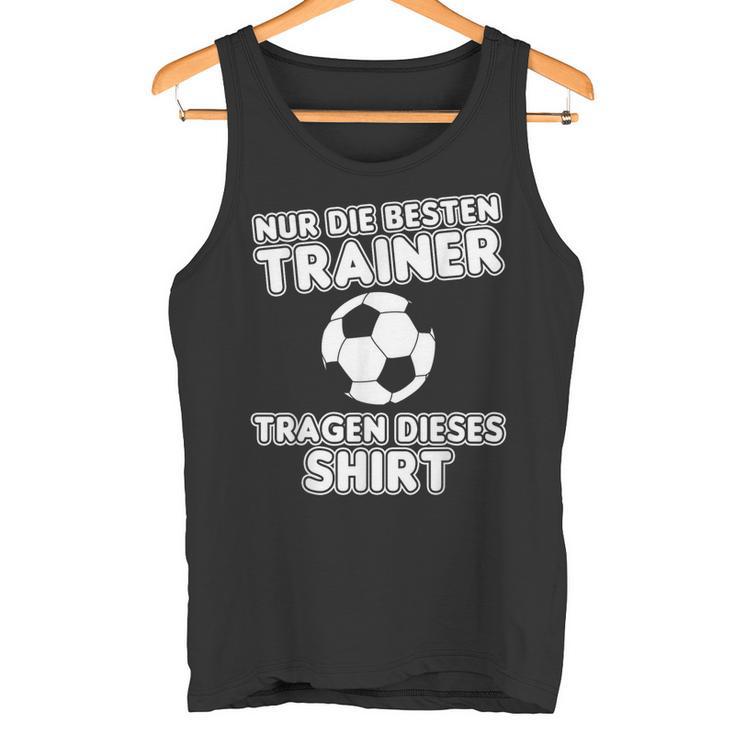 Nur Die Beste Trainer Nur Die Beste Trainer S Tank Top