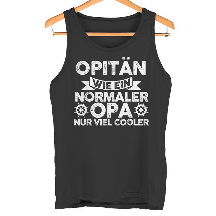 Opitän Wie Ein Normal Grandpa Captain's Tank Top