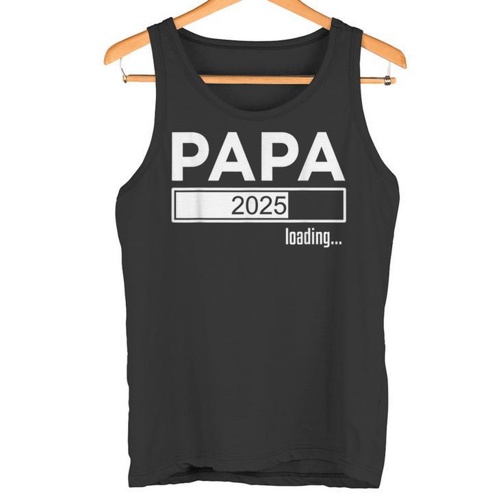 Papa 2025 Loading Ich Werde Papa 2025Ater 2025 Tank Top