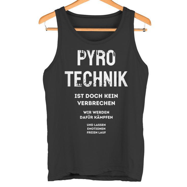 Pyrotechnik Ist Doch Keinerbrechen German Meme Tank Top