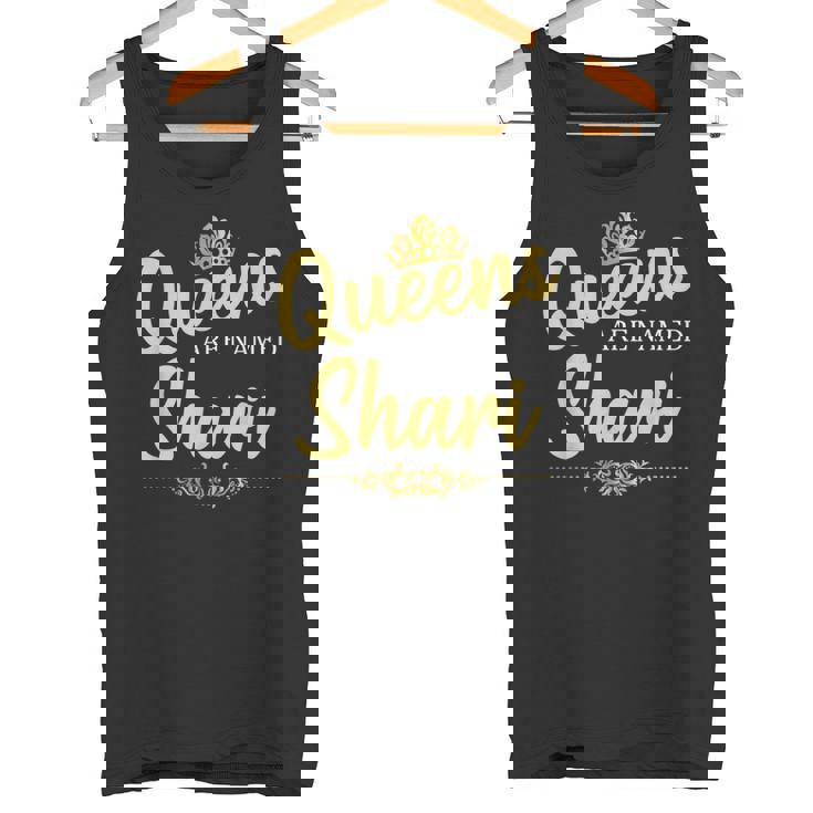 Queens Are Named SHARI Personalized Birthday Name Tank Top