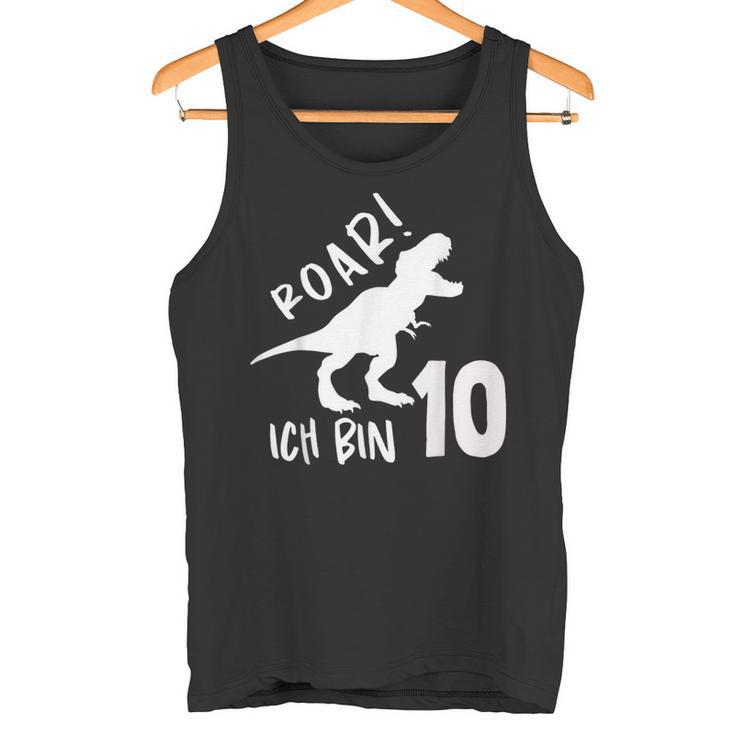 Roar Ich Bin 10 Jahre Alt 10Th Birthday T-Rex Dino Tank Top