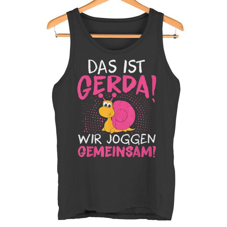 Schnecke Sport Running Das Ist Gerda Wir Joggen Gemeinsam S Tank Top