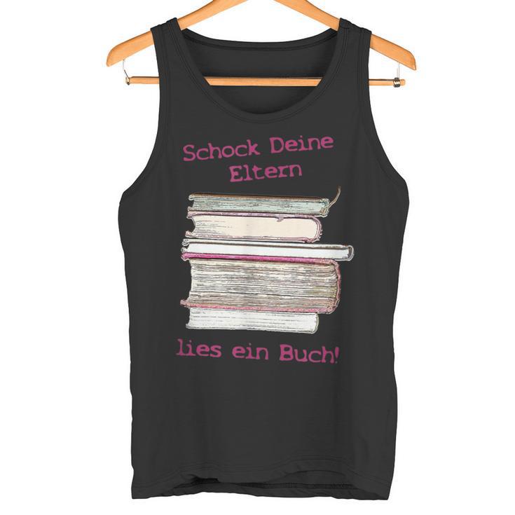 Schock Deine Eltern Lies Ein Buch S Tank Top