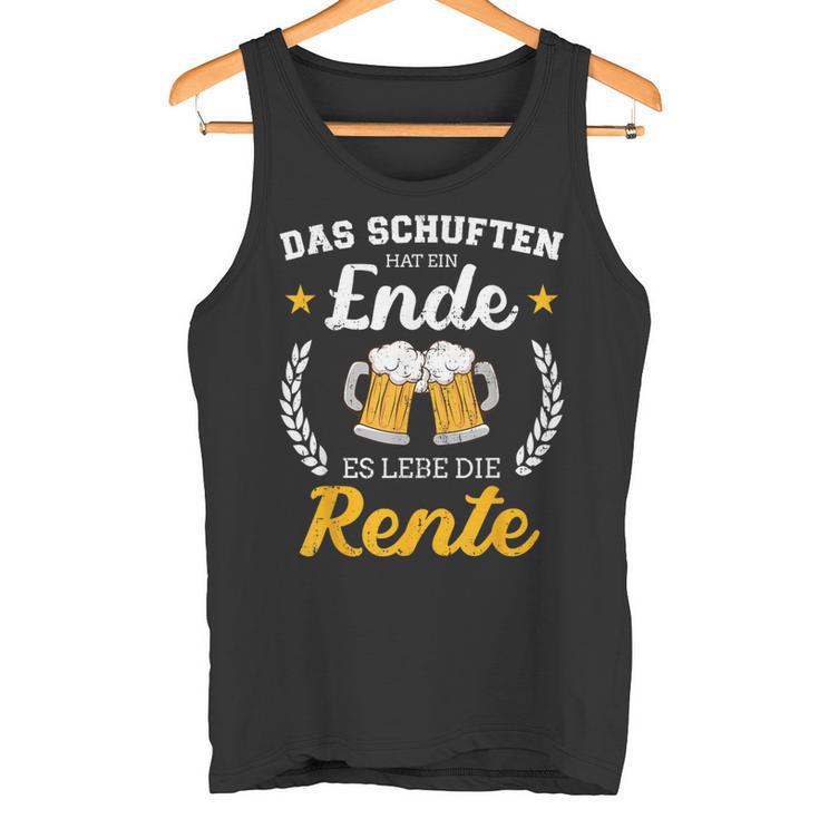 Schuften Hat Eine Ende Es Lebe Rente Für Rentner Ruhestand Tank Top