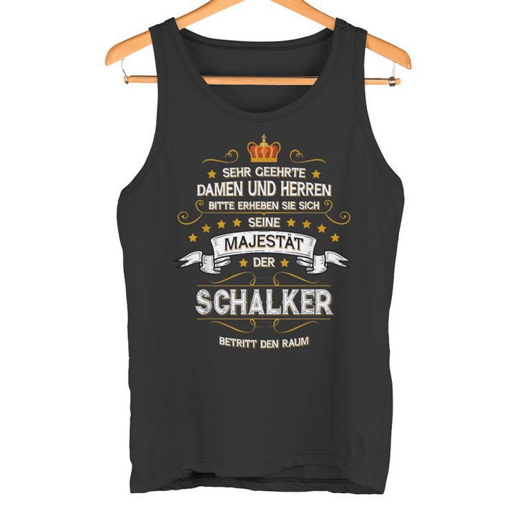 Seine Majestät Der Schalker Betritt Den Raum Beruf Hobby Tank Top