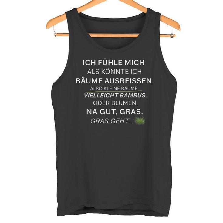 Small Ich Fühle Mich Als Könnte Ich Bäume Ausreissen Tank Top