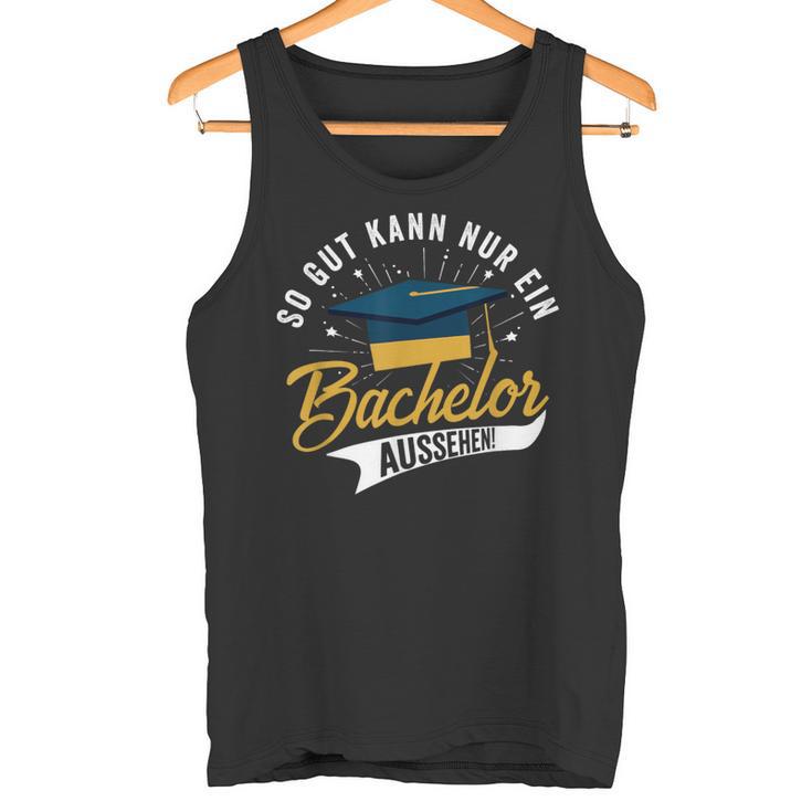 So Gut Kann Nur Ein Bachelor Look Bachelor Title Tank Top