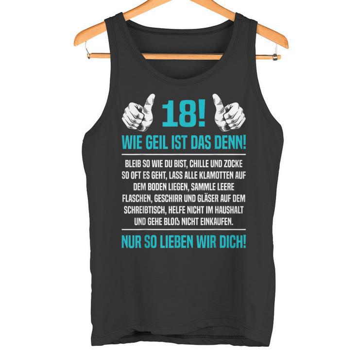 Son 18 Wie Geil Ist Denn 18Th Birthday Tank Top