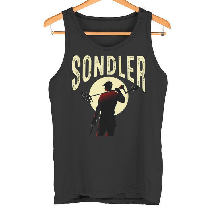 Sondler Aus Passion Sondel Metal Detector Probe Goer Tank Top