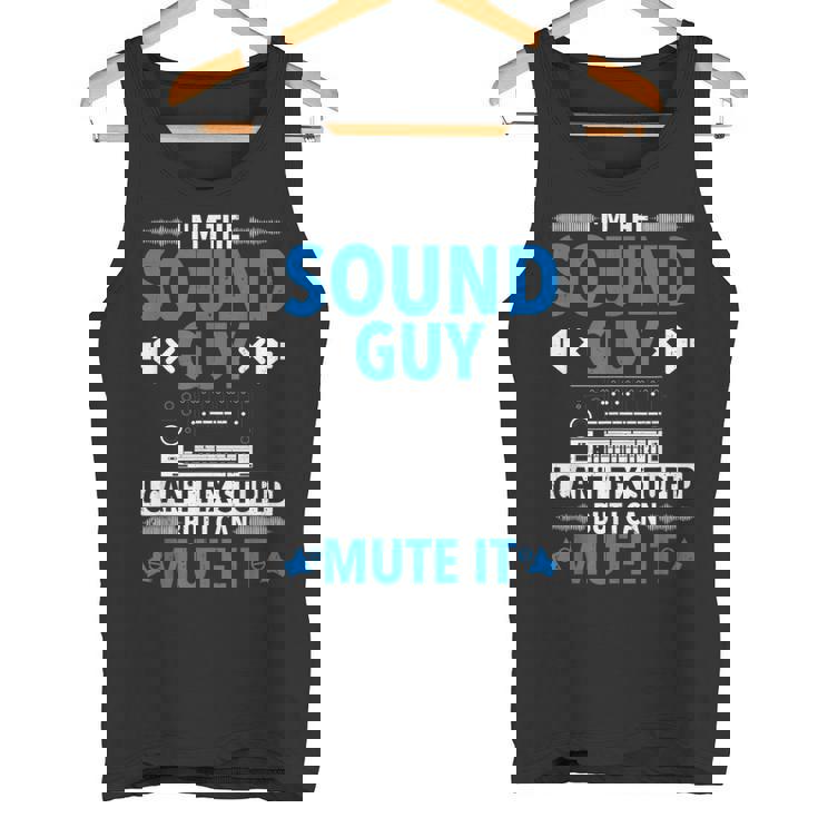 Técnico De Sonido Divertido Soy El Tipo De Sonido E Ingeniero De Sonido Camiseta sin mangas