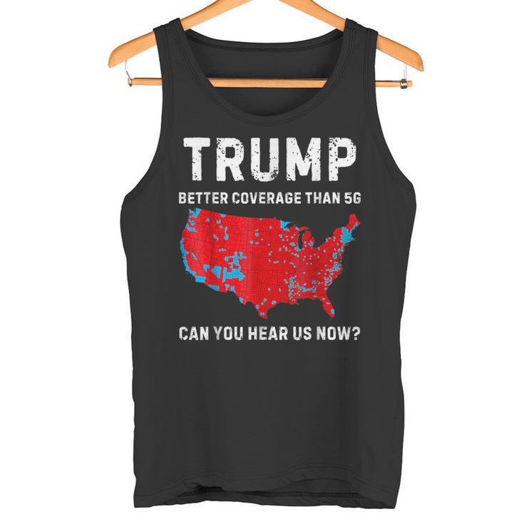 Trump Bessere Abdeckung Als 5G Kannst Du Uns Jetzt Hören Retro Tank Top