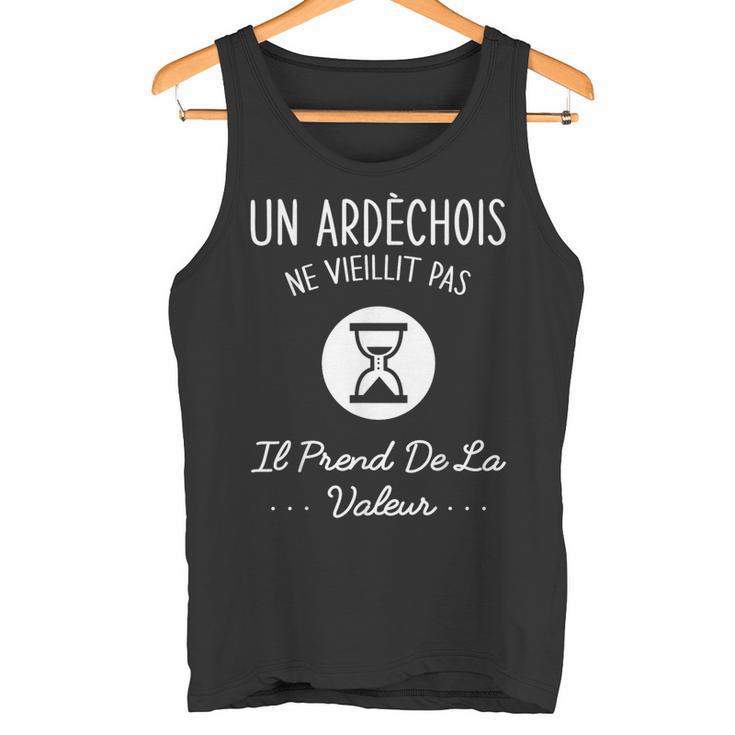 Un Ardèchois Neieillit Pas Humour Cadeau Ardèche Débardeur e