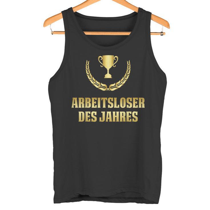 Unworkless Des Jahres Arbeitslosseen 'Unwork Tank Top