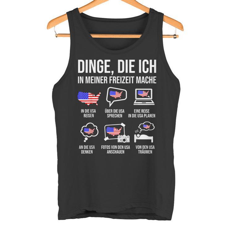 Usa Dinge In Meiner Freizeit Mache Tank Top