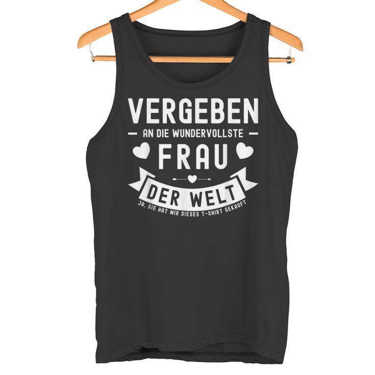 Vergeben An Die Wundervollste Frau Der Welt German Langu Tank Top