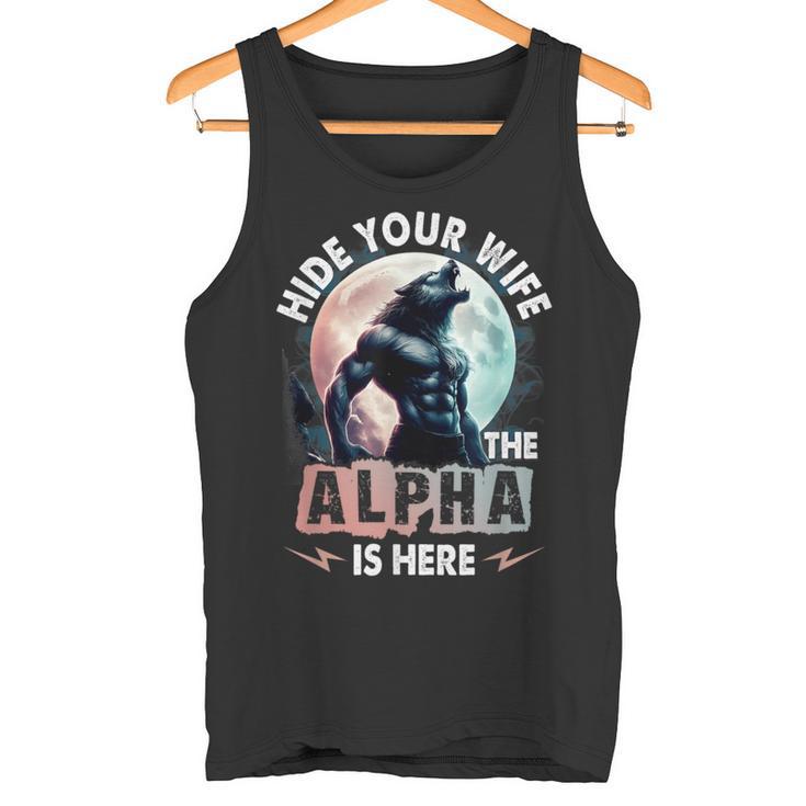 Verstecken Deine Frau Der Alpha Ist Da Alpha Wolf Meme Cringe Tank Top