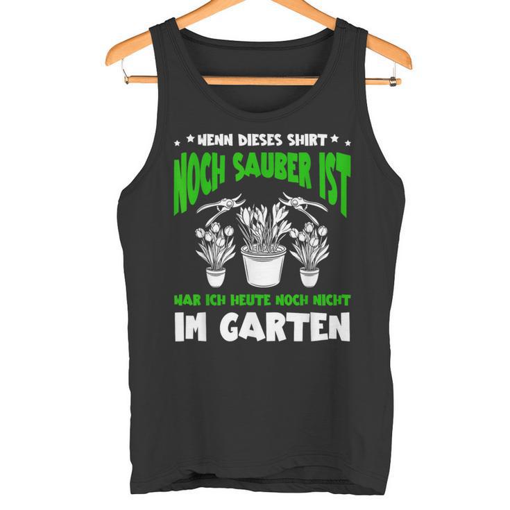 Wenn Dieses Noch Sauber Ist Lustig Garten Gärtner Tank Top