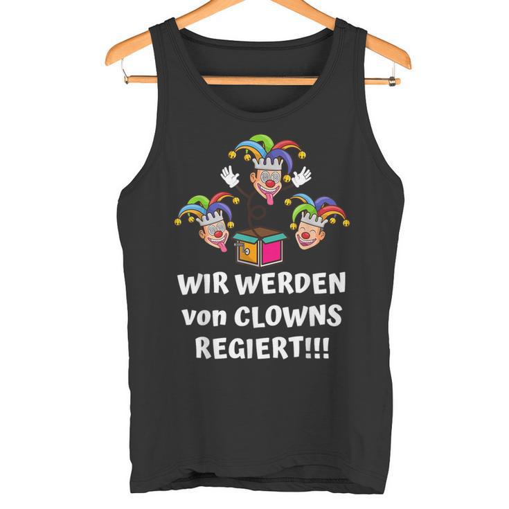 Wir Werdenon Clowns Regiert Farmers Statement Farmers Tank Top