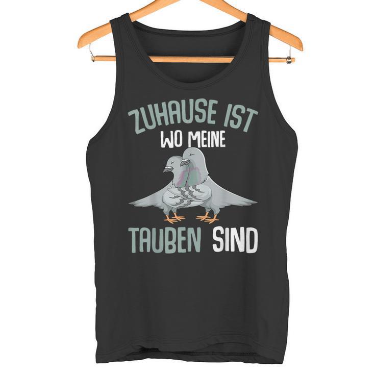 Zuhause Ist Wo Meine Taubenzucht Tank Top